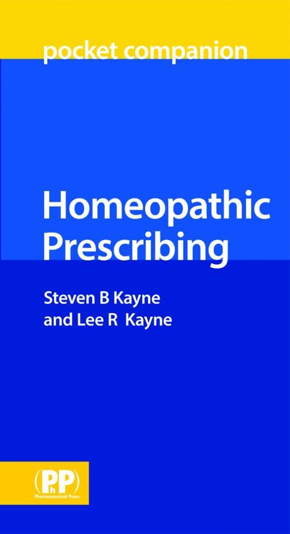 Buy Homeopathic Prescribing Pocket Companion (English, Paperback, Dr Steven B. Kayne, Lee R. Kayne) Online at Best Price - GlowMirror