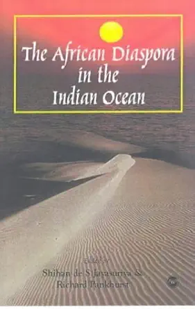 Buy African Diaspora In The Indian Ocean (English, Hardcover, Shihan De S. Jayasuriya, Richard Pankhurst) Online at Best Price - GlowMirror