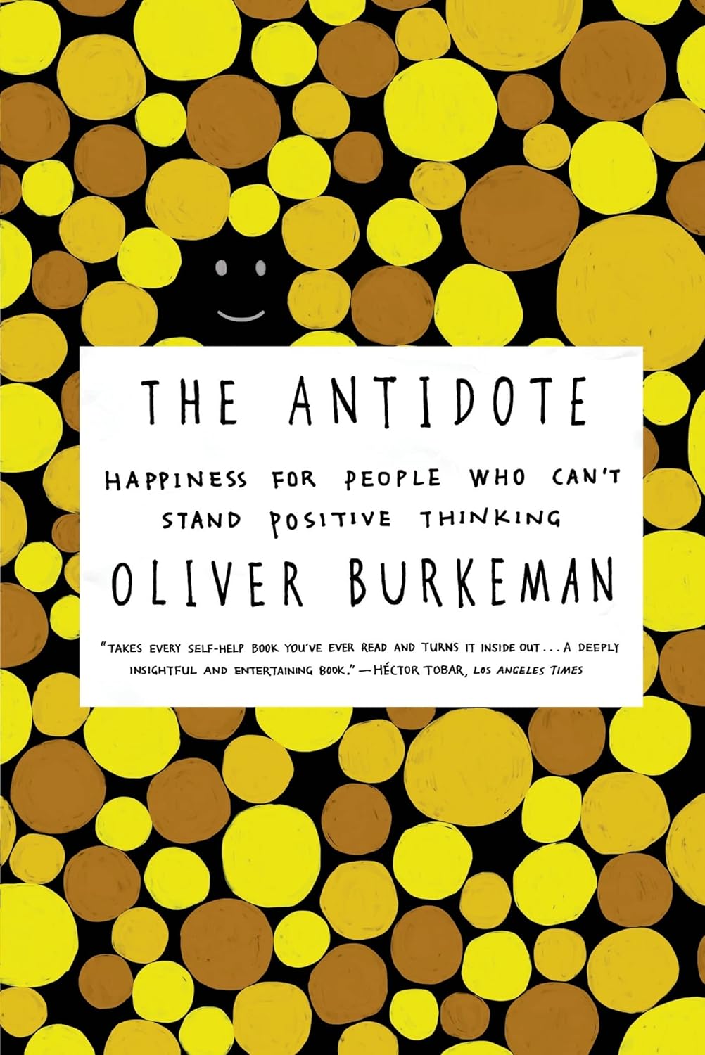 Buy Antidote (English, Paperback, Oliver Burkeman) Online at Best Price - GlowMirror