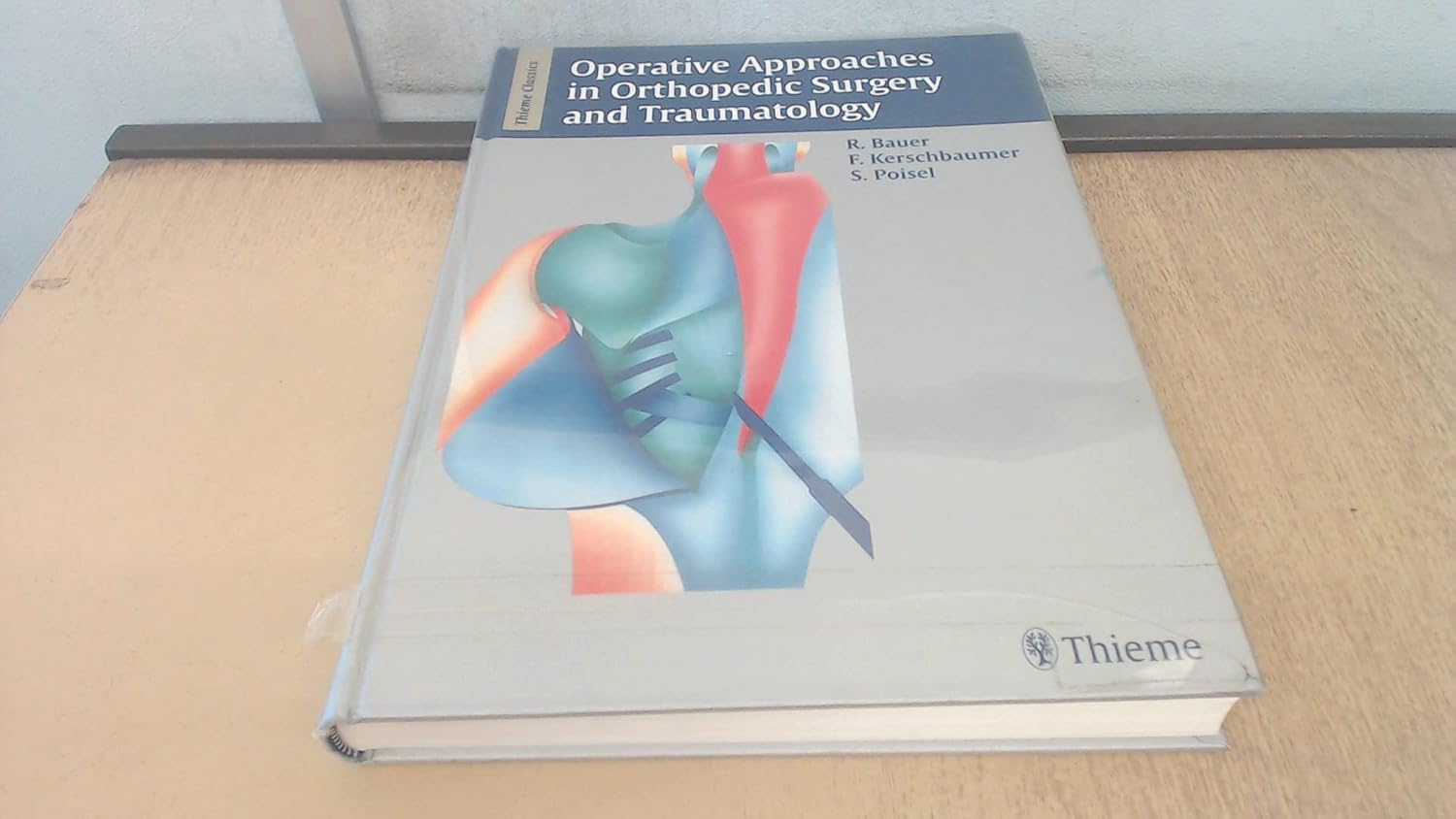 Buy Operative Approaches in Orthopedic Surgery and Traumatology (English, Hardcover, R. Bauer, F. Kerschbaumer, S. Poisel) Online at Best Price - GlowMirror