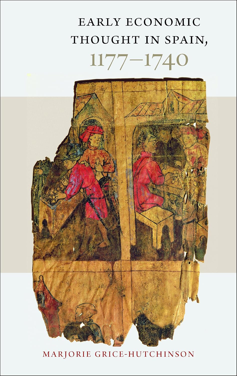 Buy Early Economic Thought in Spain, 1177-1740 (English, Paperback, Marjorie Grice-Hutchinson) Online at Best Price - GlowMirror