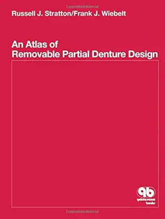 Buy An Atlas of Removable Partial Denture Design (English, Hardcover, Russell J. Stratton, Frank J. Wiebelt) Online at Best Price - GlowMirror
