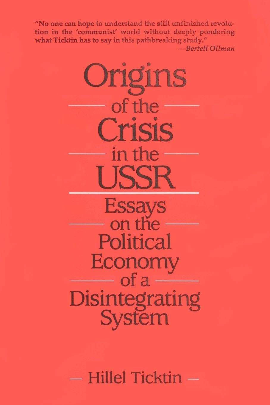 Buy Origins of the Crisis in the USSR: Essays on the Political Economy of a Disintegrating System (English, Paperback, Hillel Ticktin) Online at Best Price - GlowMirror