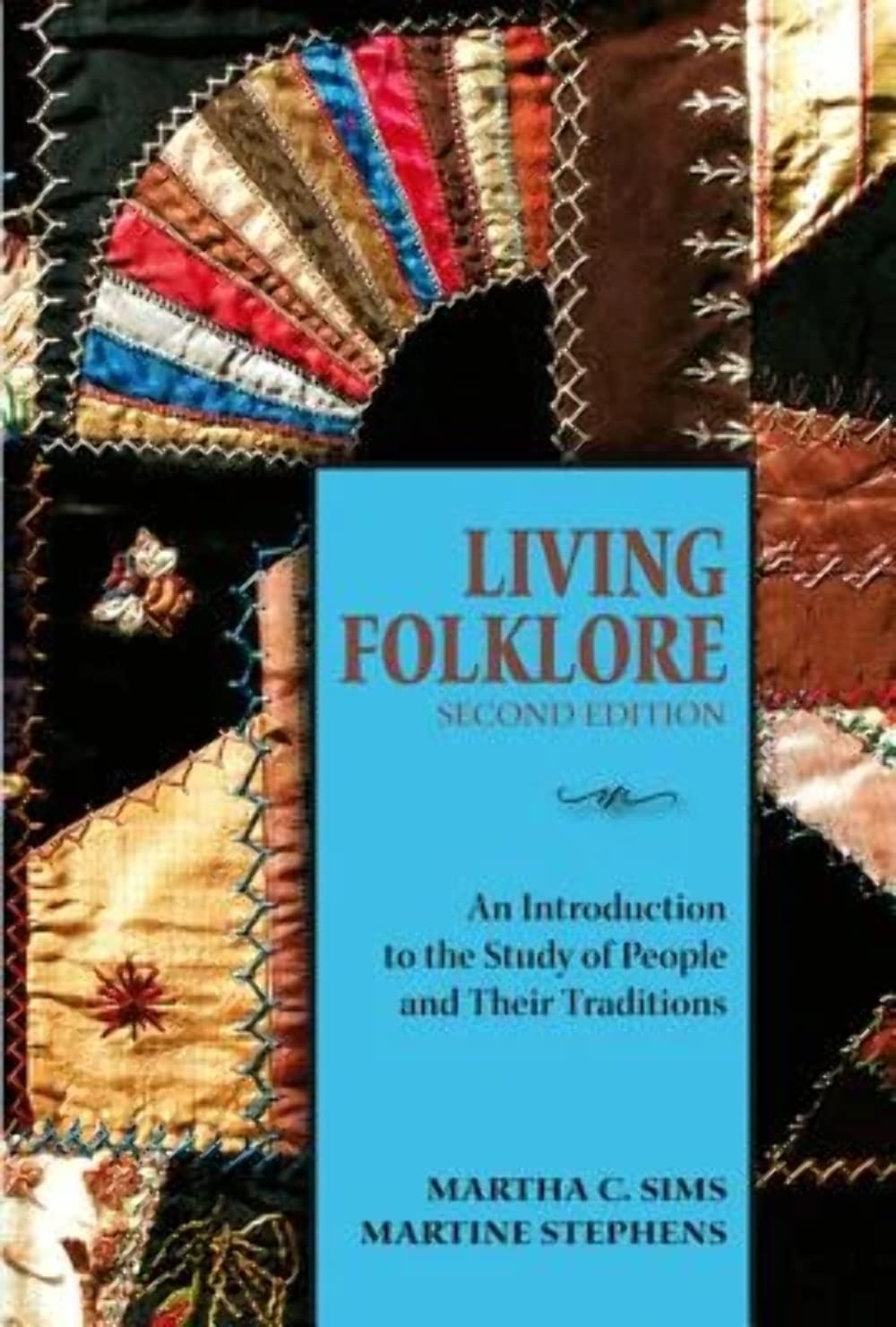 Buy Living Folklore: An Introduction to the Study of People and Their Traditions (English, Paperback, Martha C. Sims, Martine Stephens) Online at Best Price - GlowMirror