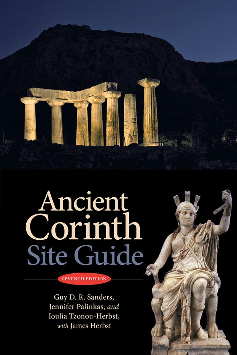 Buy Ancient Corinth: Site Guide (English, Paperback, Guy D. R. Sanders, Jennifer Palinkas, Ioulia Tzonou-herbst, James Herbst) Online at Best Price - GlowMirror