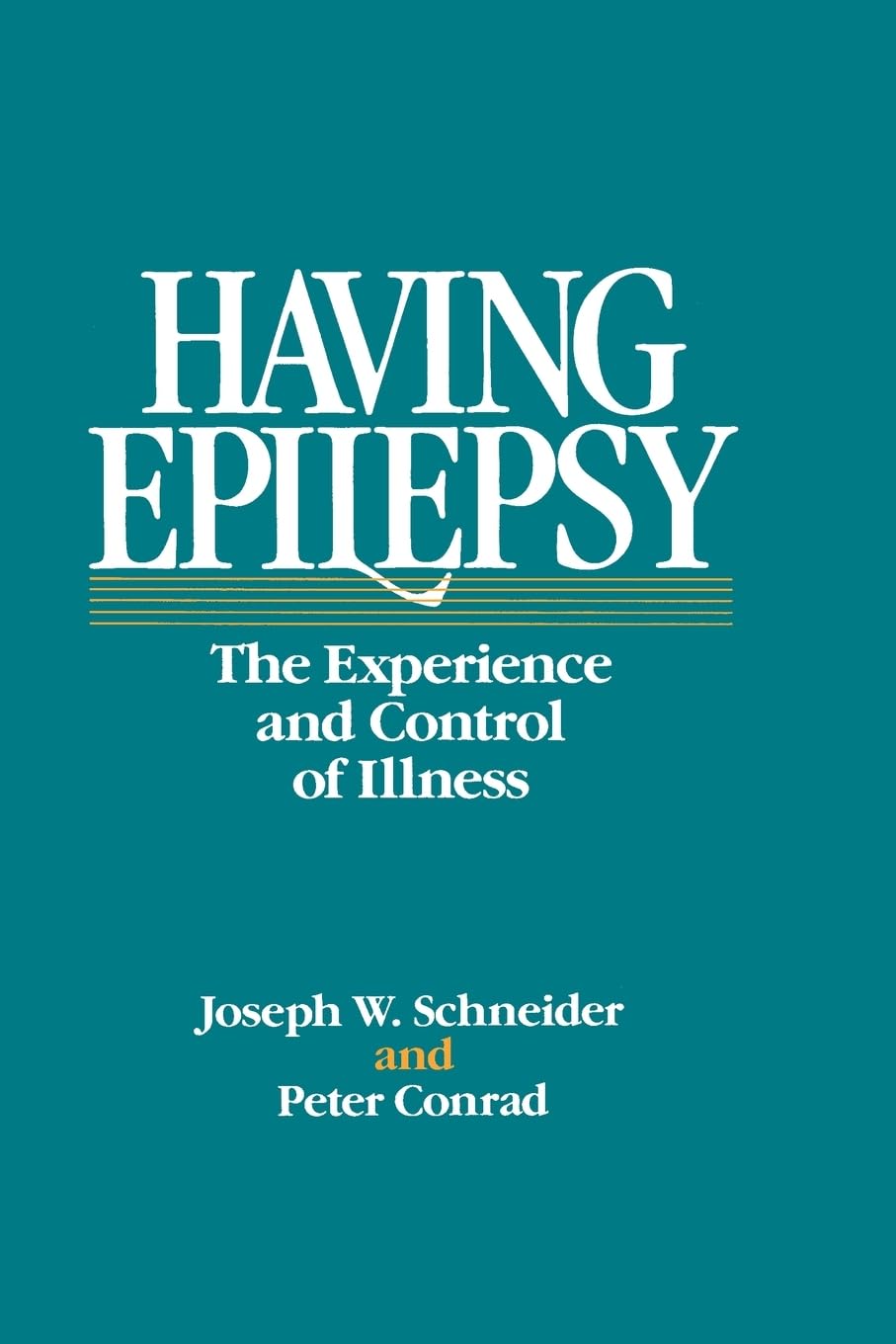 Buy Having Epilepsy – The Experience and Control of Illness (English, Paperback, Joseph Schneider) Online at Best Price - GlowMirror