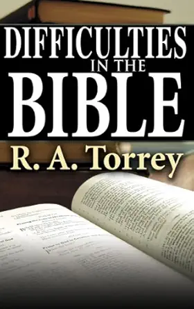 Buy Difficulties in the Bible (English, Paperback, R. A Torrey) Online at Best Price - GlowMirror