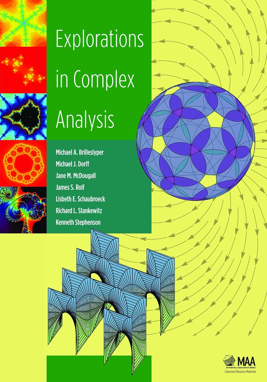Buy Explorations in Complex Analysis (Classroom Resource Materials) (English, Hardcover, Michael A. Brilleslyper, Michael J. Dorff, Jane M. McDougall, ... Online at Best Price - GlowMirror