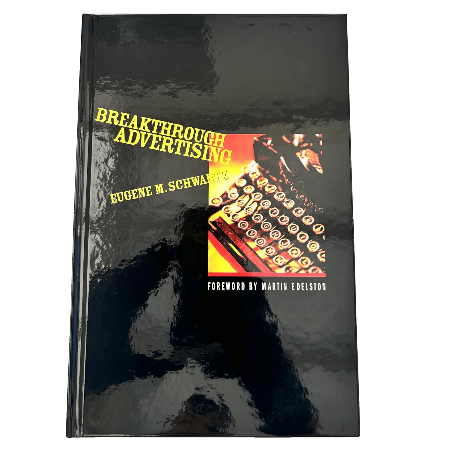 Buy Breakthrough Advertising (English, Hardcover, Schwartz M. Eugene) Online at Best Price - GlowMirror