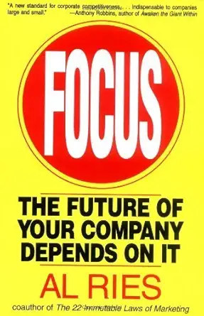 Buy Focus: The Future of Your Company Depends on It (English, Audiobook, Al Ries) Online at Best Price - GlowMirror