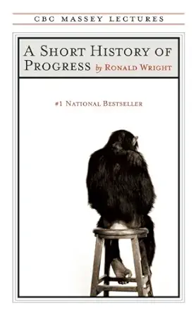 Buy A Short History of Progress (Fifteenth Anniversary Edition) (English, Paperback) Online at Best Price - GlowMirror