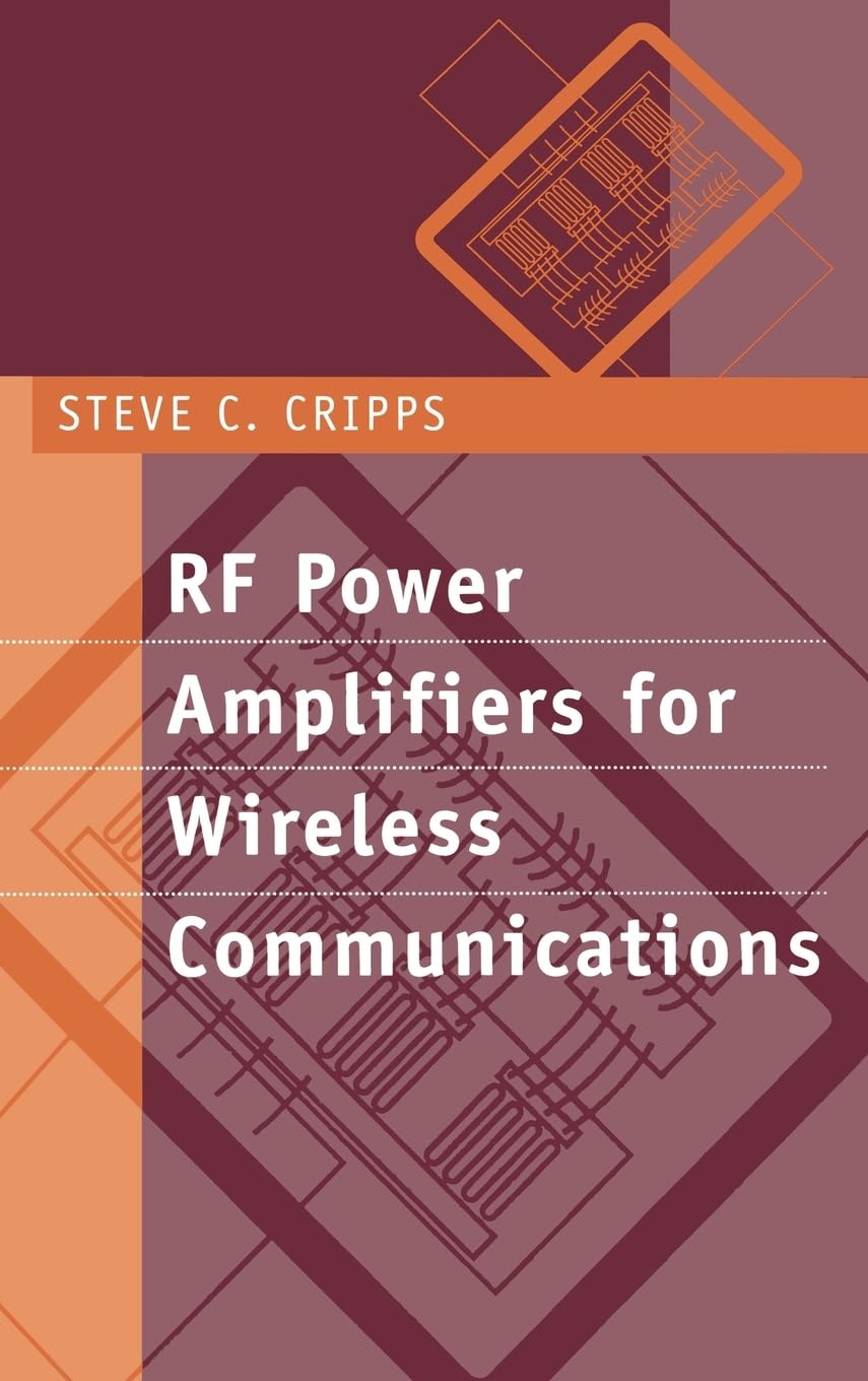Buy RF Power Amplifiers for Wireless Communications (Microwave Technology Library) (English, Hardcover, Steve C. Cripps) Online at Best Price - GlowMirror