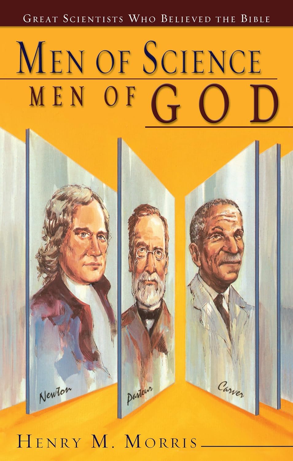 Buy Men of Science Men of God: Great Scientists of the Past Who Believed the Bible (English, Paperback, Henry M. Morris) Online at Best Price - GlowMirror