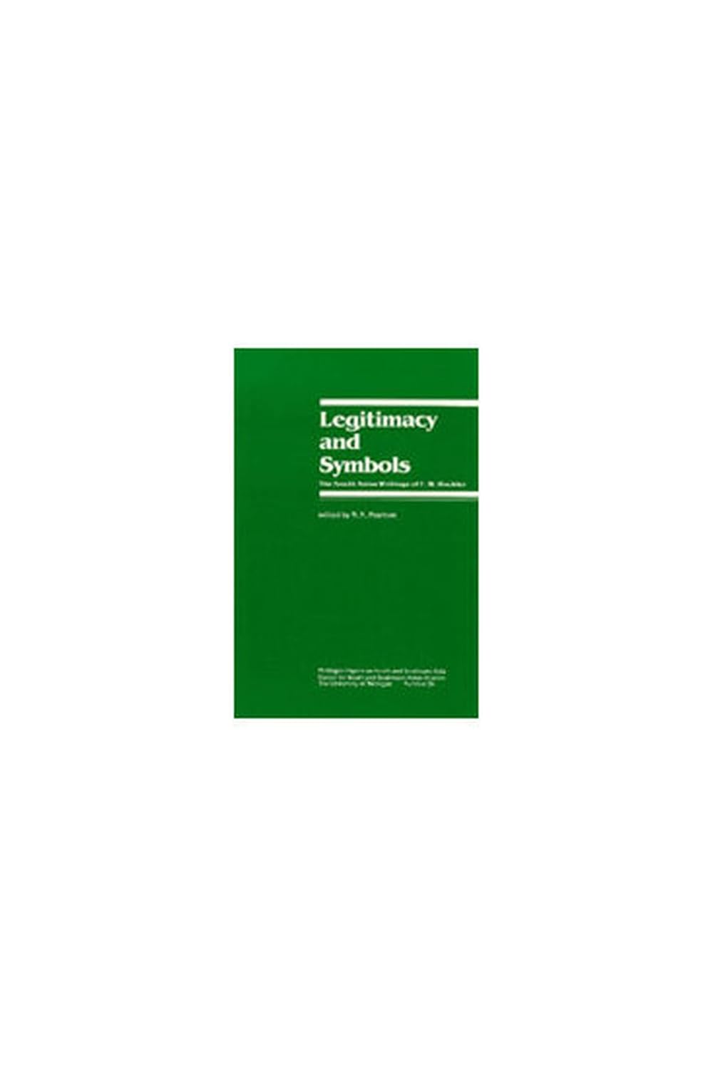 Buy Legitimacy and Symbols: The South Asian Writings of F.W. Buckler: 26 (Michigan Papers on South & Southeast Asian Studies) (English, Paperback, F. W... Online at Best Price - GlowMirror