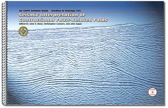 Buy Seismic Interpretation of Contractional Fault-Related Folds (AAPG Studies in Geology #53) (English, Paperback, John H. Shaw, Christopher Connors, J... Online at Best Price - GlowMirror