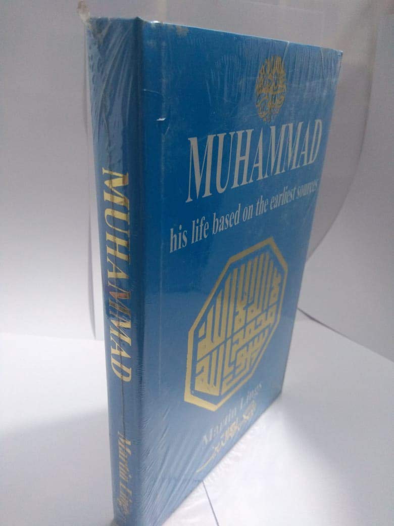 Buy Muhammad: His Life Based on the Earliest Sources (English, Paperback, Martin Lings) Online at Best Price - GlowMirror