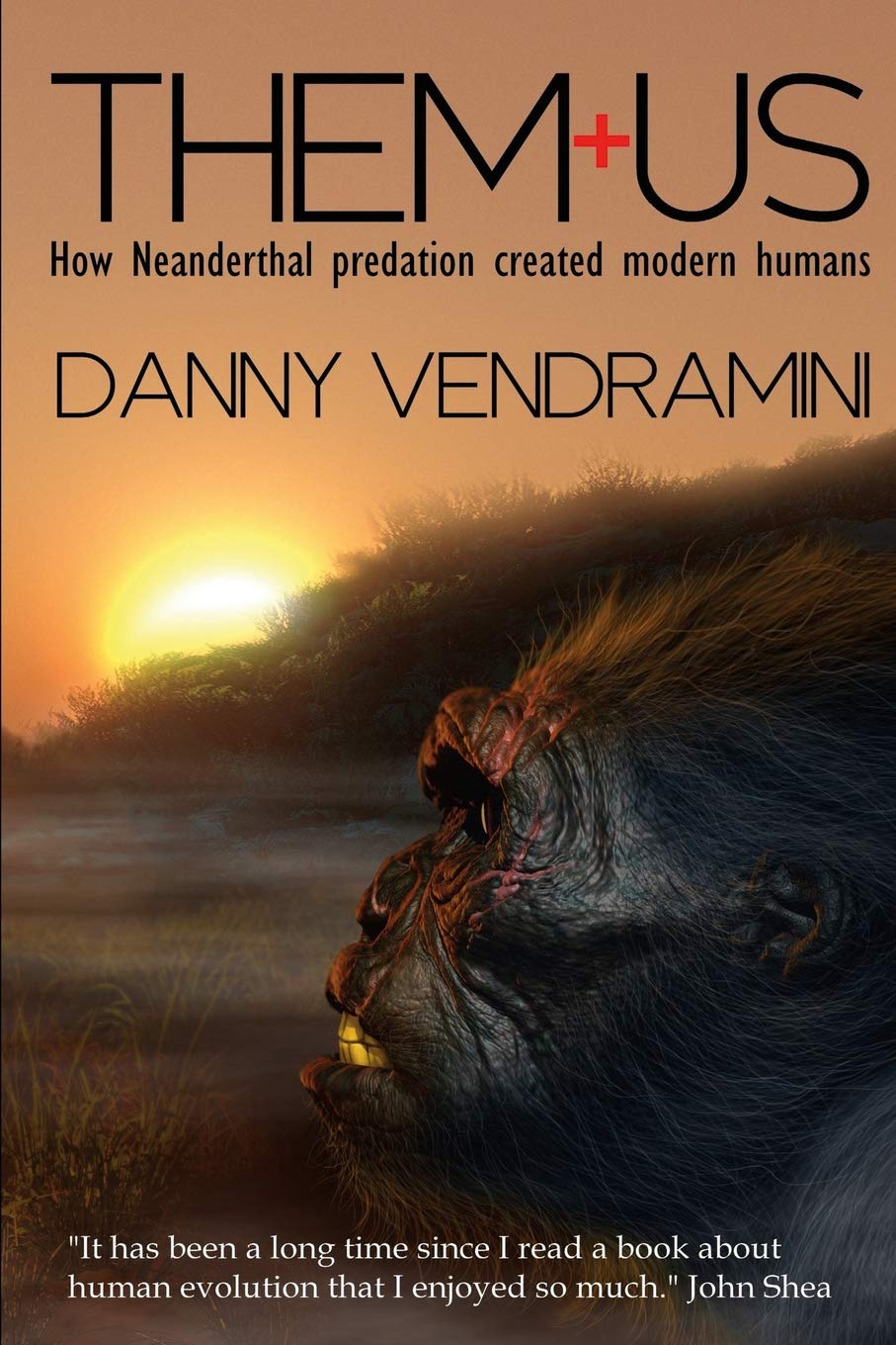 Buy Them and Us: How Neanderthal Predation Created Modern Humans (English, Paperback, Danny Vendramini) Online at Best Price - GlowMirror