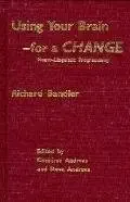 Buy Using Your Brain--For a Change (English, Hardcover, Richard Bandler) Online at Best Price - GlowMirror