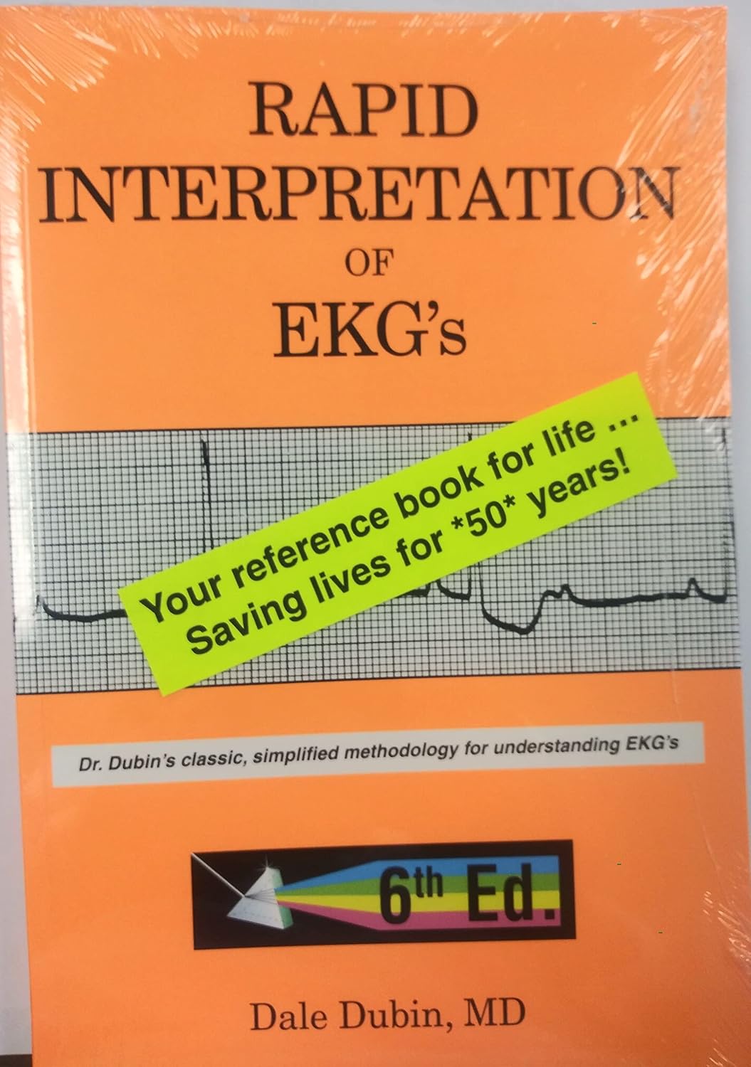 Buy Rapid Interpretation of EKG's: Dr. Dubin's Classic, Simplified Methodology for Understanding EKG's (English, Paperback, Dale Dubin) Online at Best Price - GlowMirror