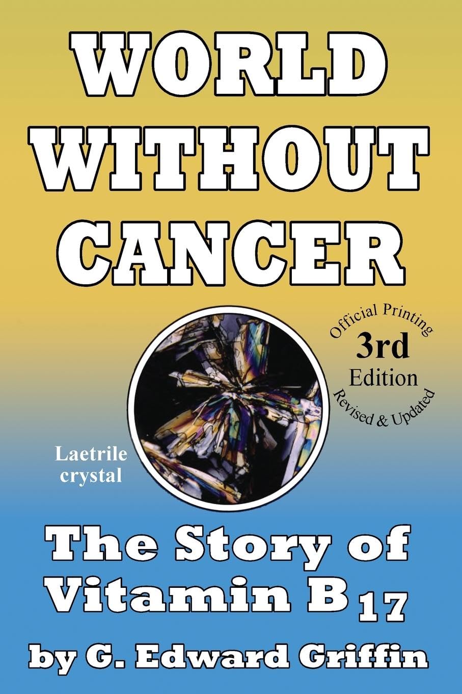 Buy World Without Cancer (English, Paperback, G Edward Griffin) Online at Best Price - GlowMirror