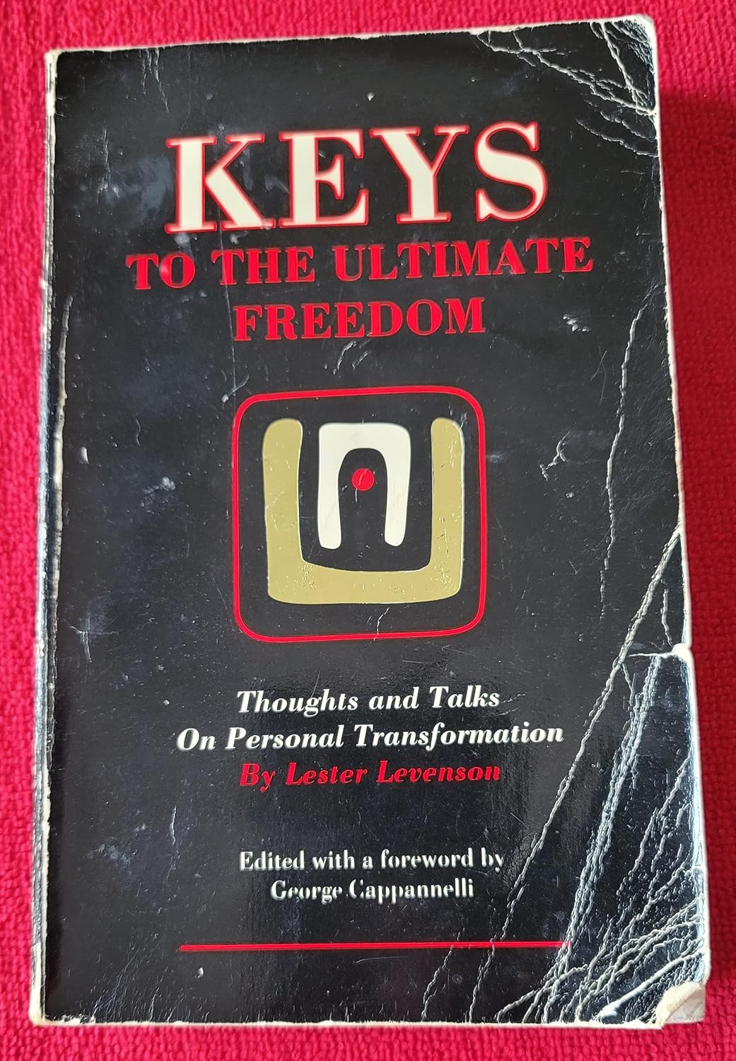 Buy Keys to the Ultimate Freedom: Thoughts and Talks on Personal Transformation (English, Paperback) Online at Best Price - GlowMirror