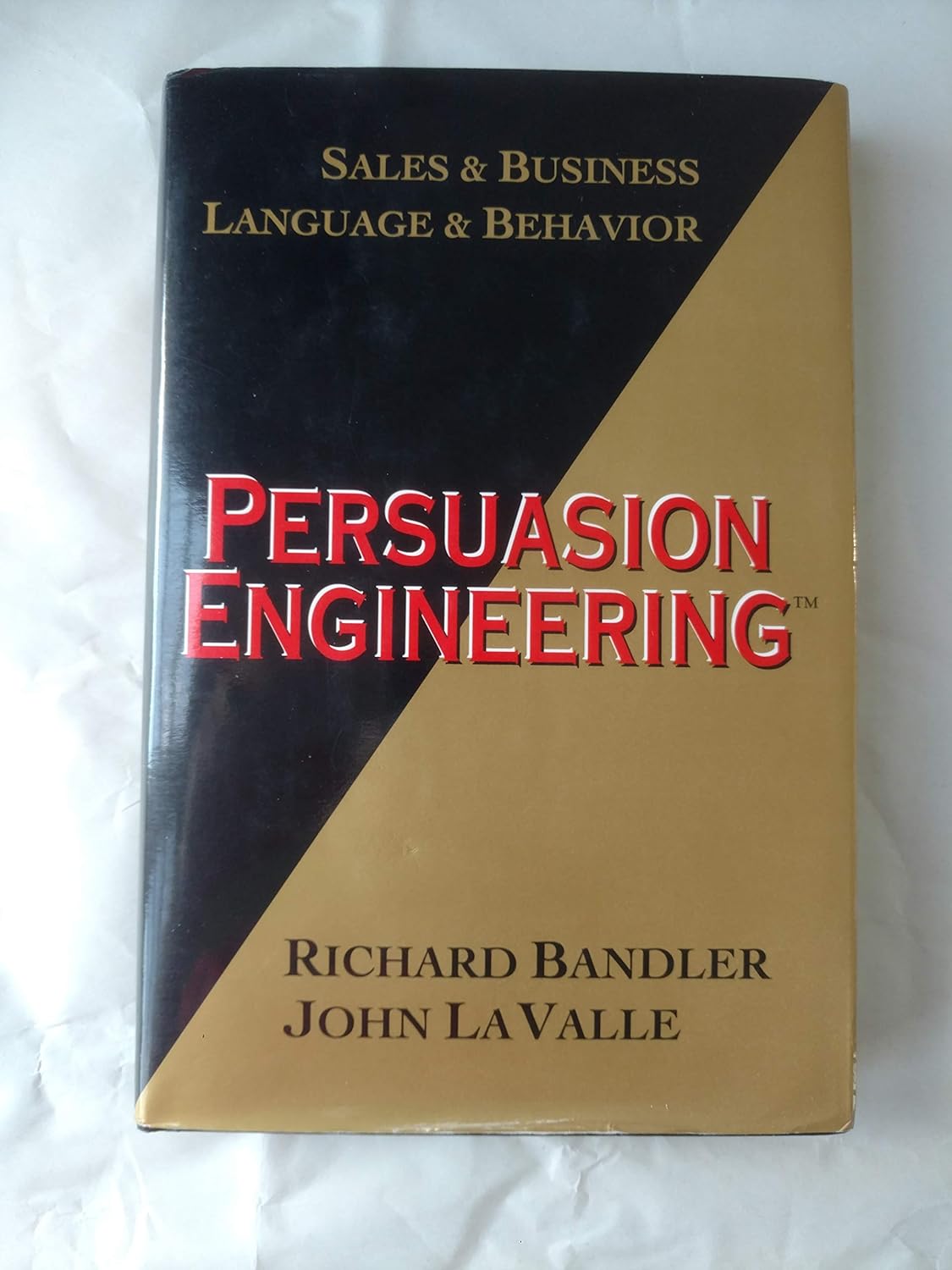Buy Persuasion Engineering: Sales and Business, Sales and Behaviour (English, Paperback, Richard Bandler) Online at Best Price - GlowMirror