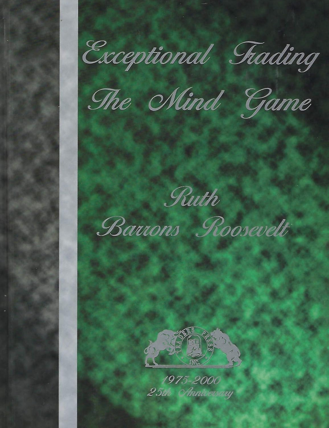Buy Exceptional Trading: The Mind Game (English, Hardcover, Ruth B. Roosevelt) Online at Best Price - GlowMirror