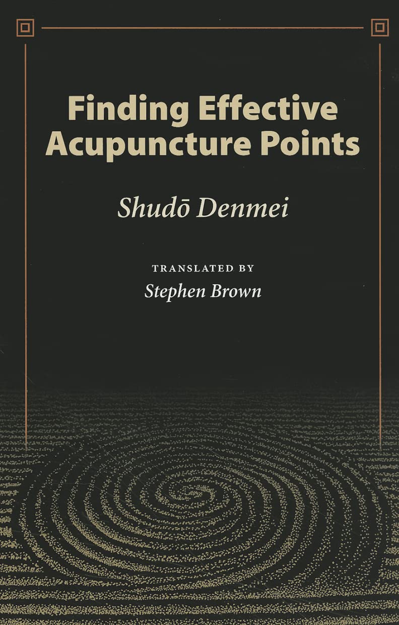 Buy Finding Effective Acupuncture Points (English, Paperback, Denmei Shudo, Stephen Brown, Shudo Denmei) Online at Best Price - GlowMirror