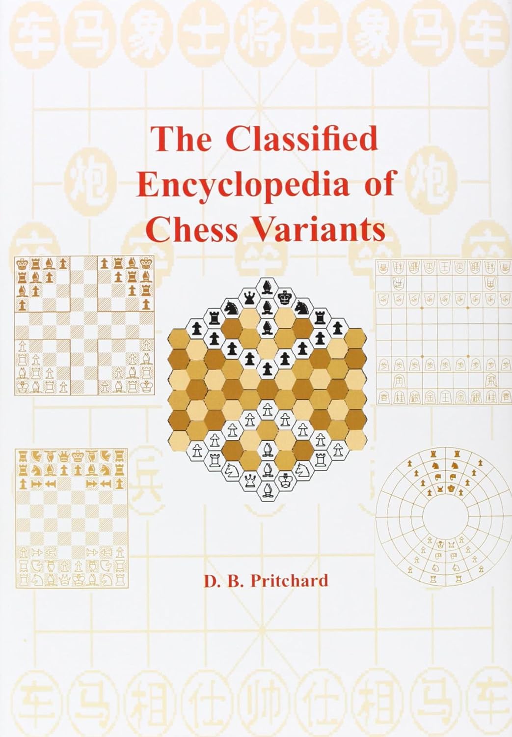 Buy The Classified Encyclopedia of Chess Variants (English, Hardcover, D.B. Pritchard, J. D. Beasley) Online at Best Price - GlowMirror