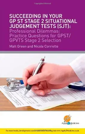 Buy Succeeding in Your GPST Stage 2 Situational Judgement Tests ( SJT ) / Professional Dilemmas: Practical Questions for GP ST / GP VTS Stage 2 Selecti... Online at Best Price - GlowMirror