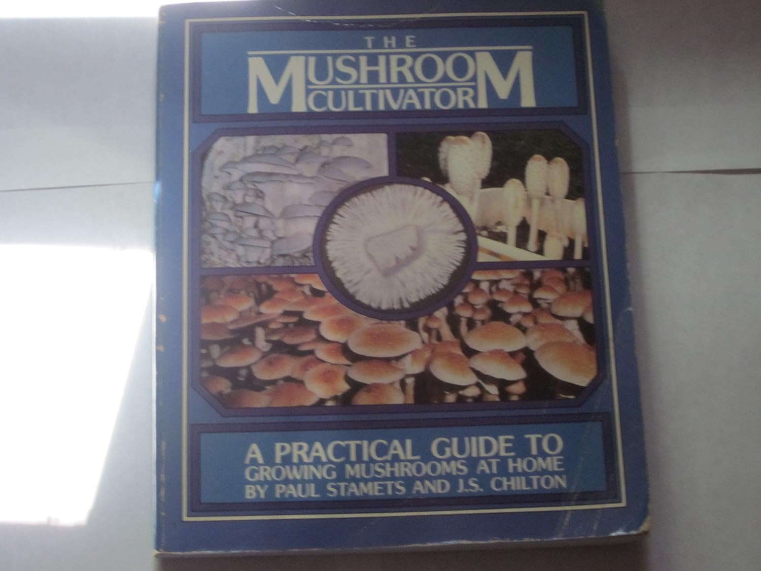 Buy Mushroom Cultivator: A Practical Guide to Growing Mushrooms at Home (English, Paperback, Paul Stamets, J. S. Chilton) Online at Best Price - GlowMirror