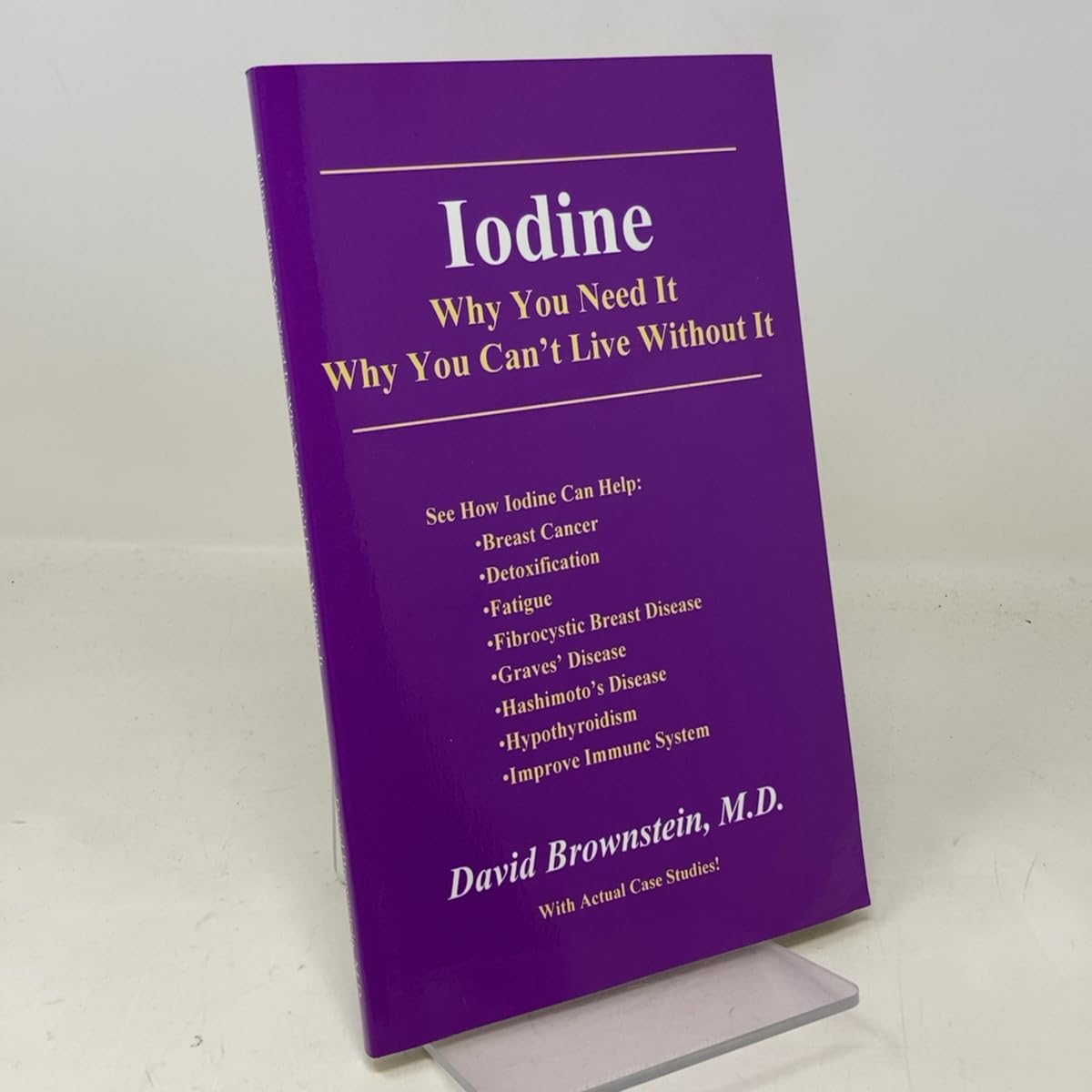 Buy Iodine : Why You Need It, Why You Can't Live Without It (English, Paperback) Online at Best Price - GlowMirror