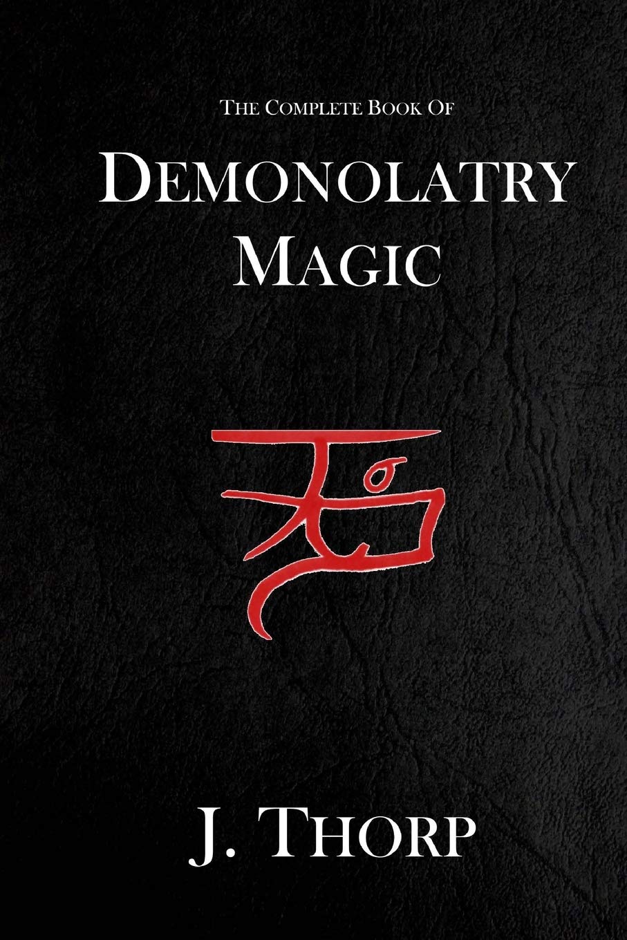 Buy Complete Book of Demonolatry Magic (English, Paperback) Online at Best Price - GlowMirror