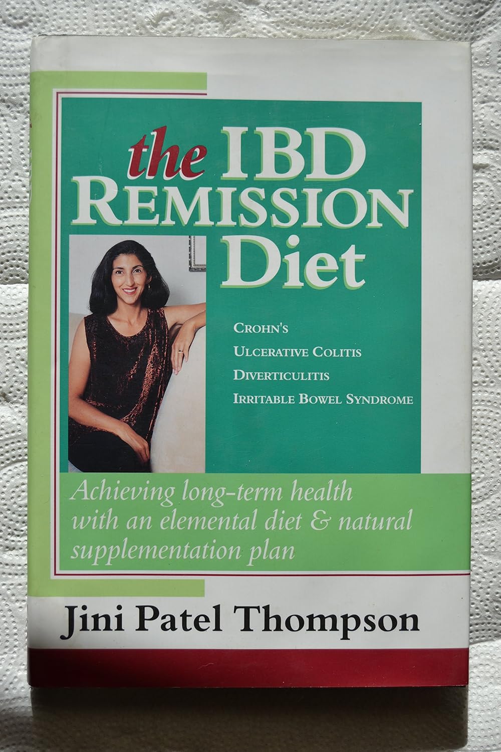 Buy The IBD Remission Diet (English, Paperback, Jini Patel Thompson) Online at Best Price - GlowMirror