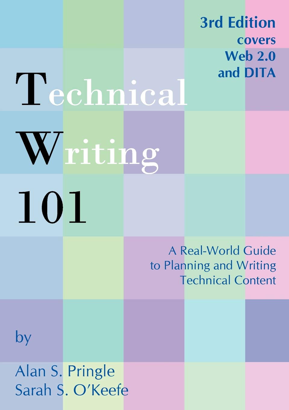 Buy Technical Writing 101: A Real-World Guide to Planning and Writing Technical Content (English, Paperback, Alan S. Pringle, Sarah S. O'keefe) Online at Best Price - GlowMirror