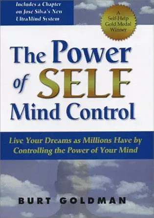 Buy The Power of Self Mind Control: Live Your Dreams As Millions Have by Controlling the Power of Your Mind (English, Paperback, Burt Goldman) Online at Best Price - GlowMirror