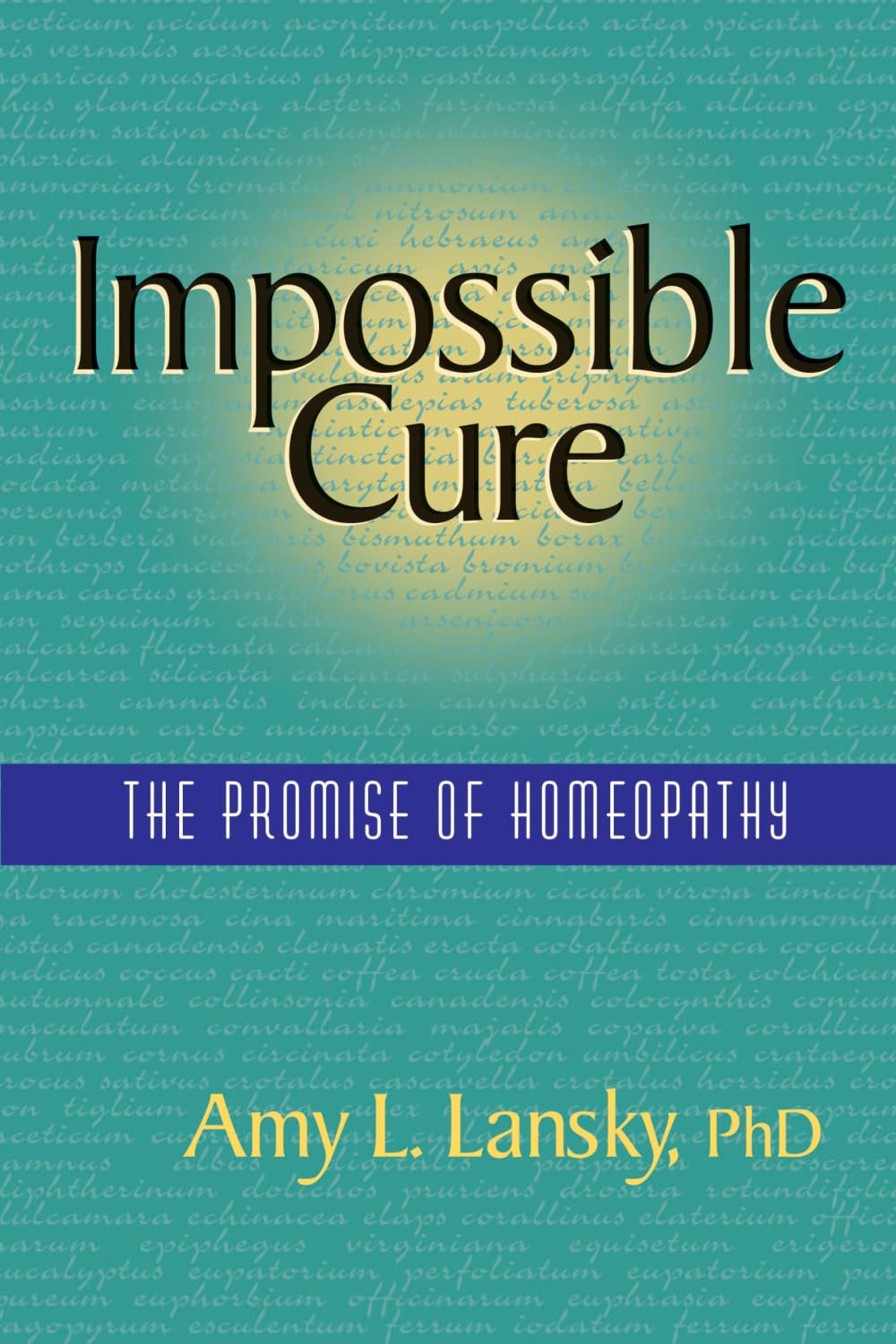 Buy Impossible Cure: The Promise of Homeopathy (English, Paperback, Amy L. Ph.D Lansky) Online at Best Price - GlowMirror