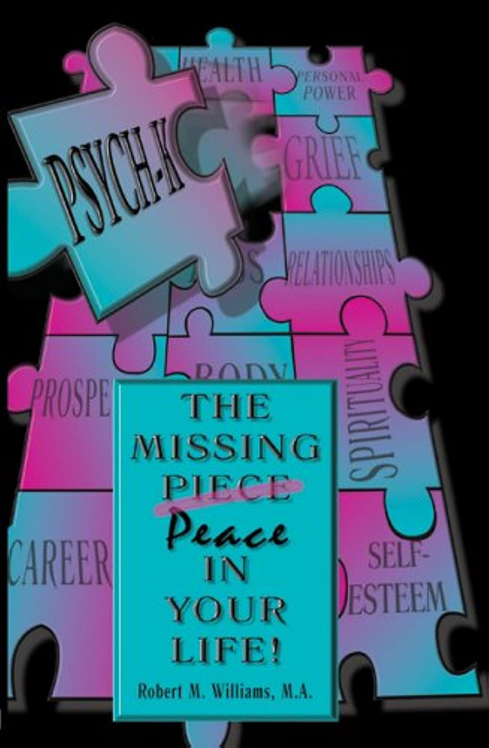 Buy Psych-k: The Missing Peace in Your Life (English, Paperback, Rob Williams) Online at Best Price - GlowMirror