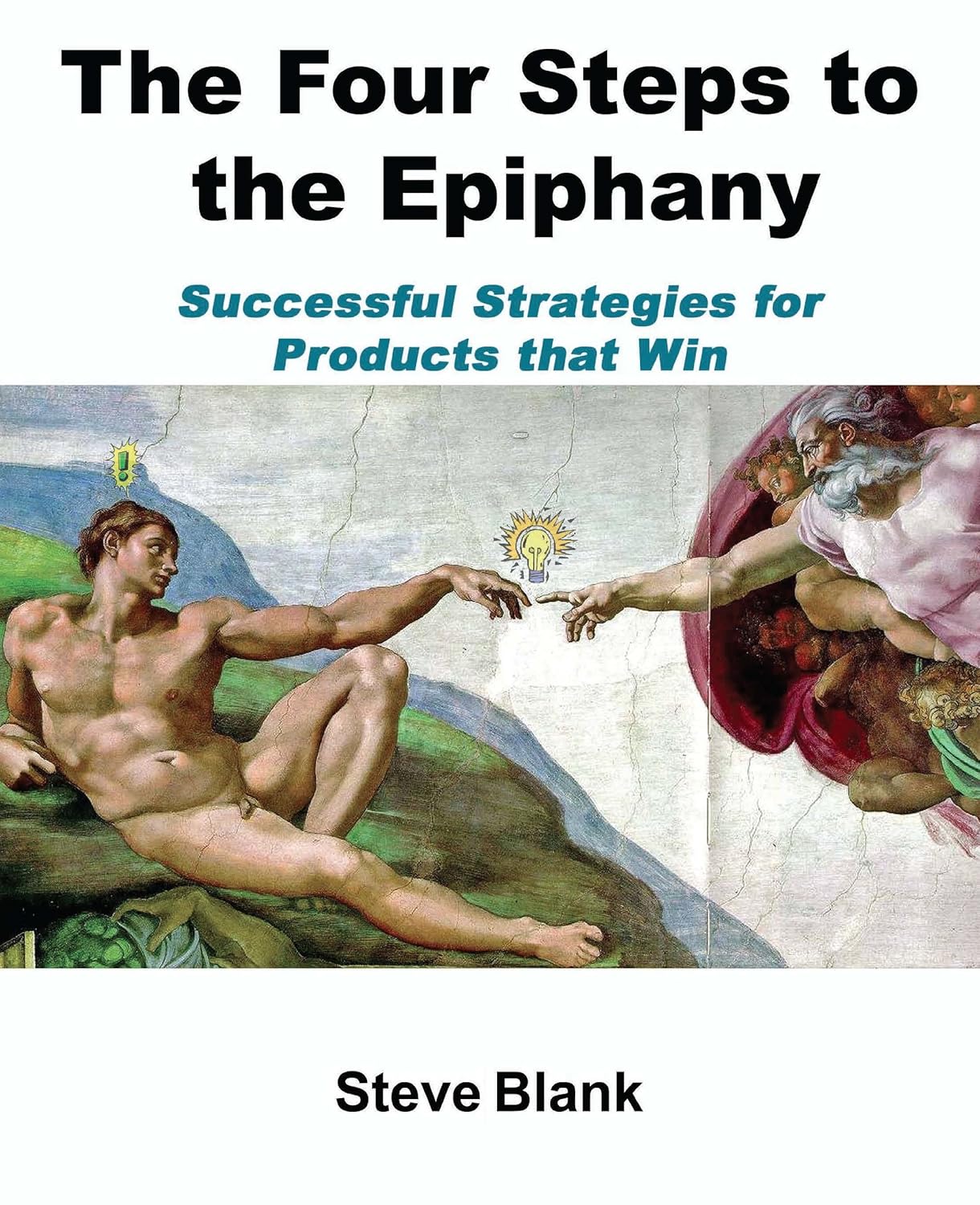 Buy The Four Steps to the Epiphany: Successful Strategies for Startups That Win (English, Hardcover, Steven Gary Blank) Online at Best Price - GlowMirror