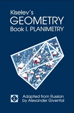 Buy Kiselev's Geometry / Book I. Planimetry (English, Hardcover, A. P. Kiselev, Alexander Givental) Online at Best Price - GlowMirror