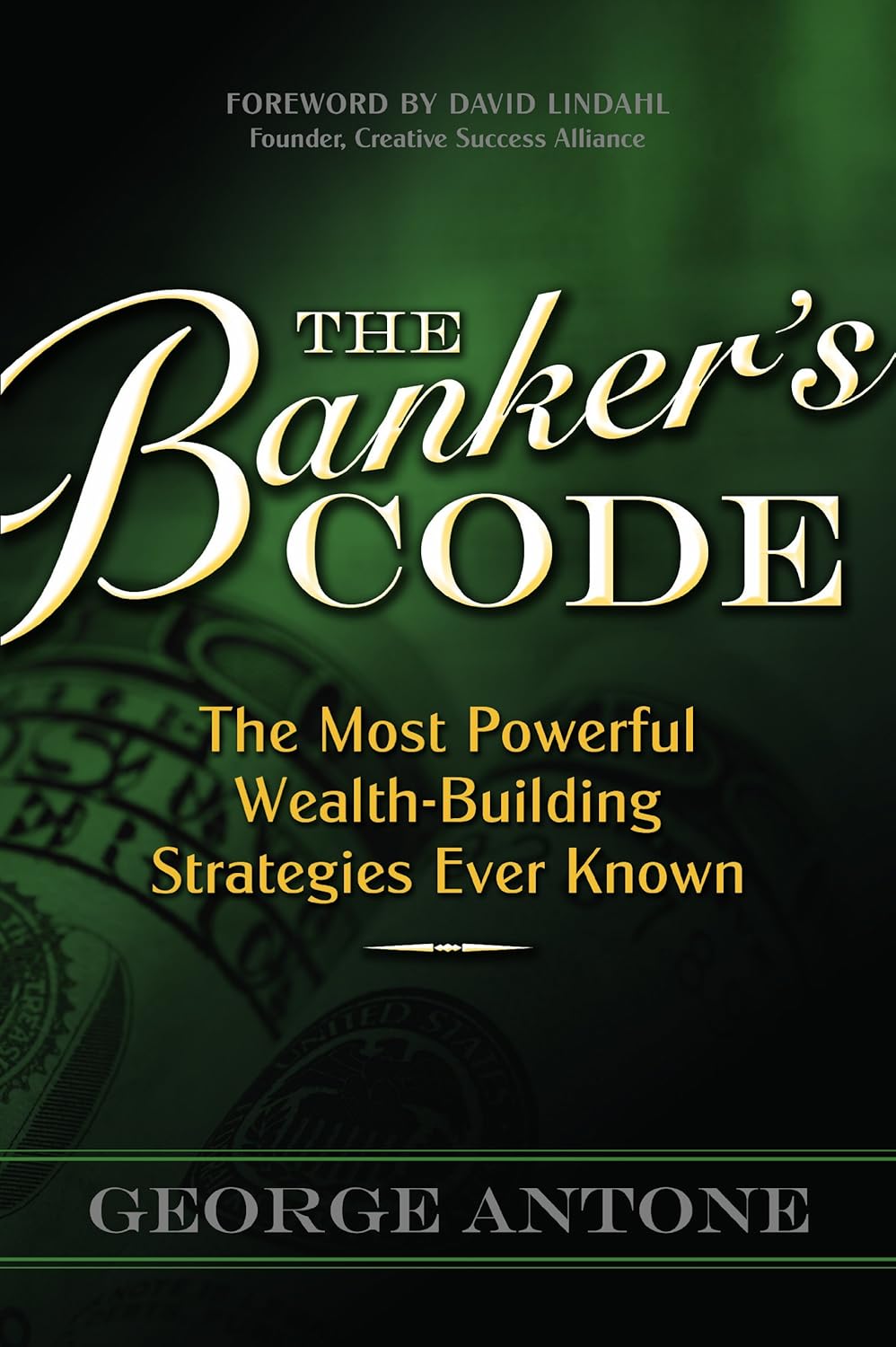 Buy The Banker's Code: The Most Powerful Wealth-Building Strategies Finally Revealed (English, Paperback, George Antone) Online at Best Price - GlowMirror