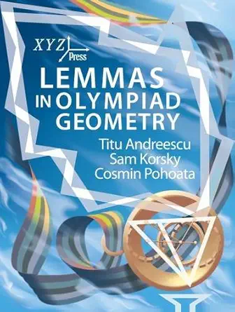 Buy Lemmas in Olympiad Geometry (English, Hardcover, Titu Andreescu, Sam Korsky, Cosmin Pohoata) Online at Best Price - GlowMirror