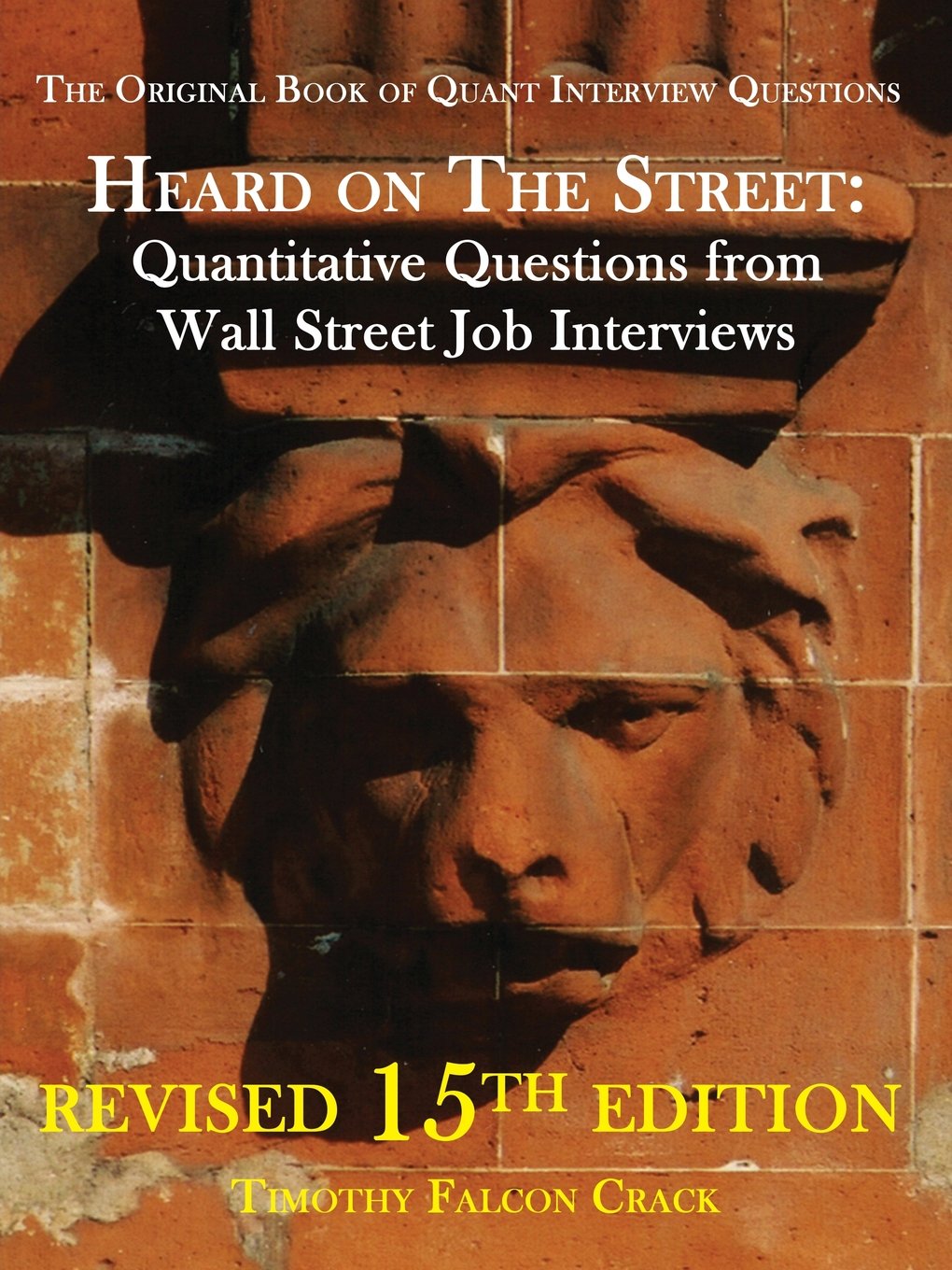 Buy Heard on the Street: Quantitative Questions from Wall Street Job Interviews (English, Paperback) Online at Best Price - GlowMirror