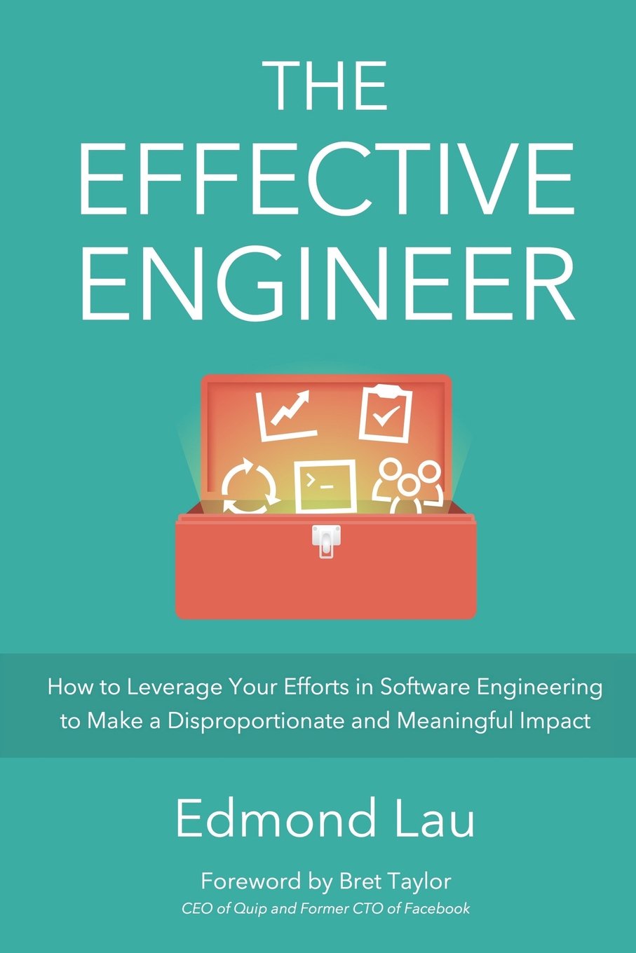 Buy The Effective Engineer: How to Leverage Your Efforts In Software Engineering to Make a Disproportionate and Meaningful Impact (English, Paperback, ... Online at Best Price - GlowMirror