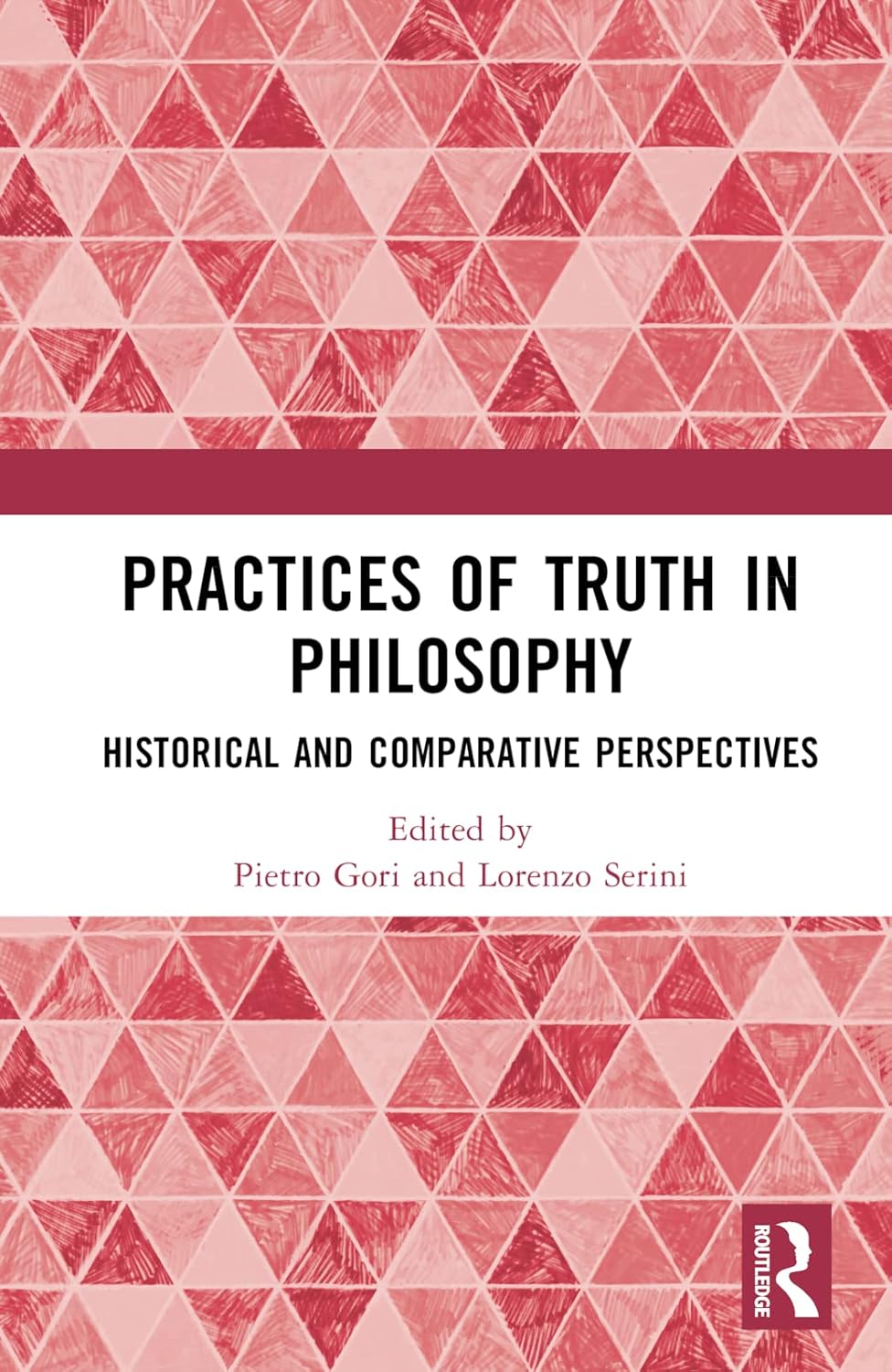 Practices of Truth in Philosophy: Historical and Comparative Perspectives (English, Paperback, Pietro Gori, Lorenzo Serini) - Image 1 - GlowMirror