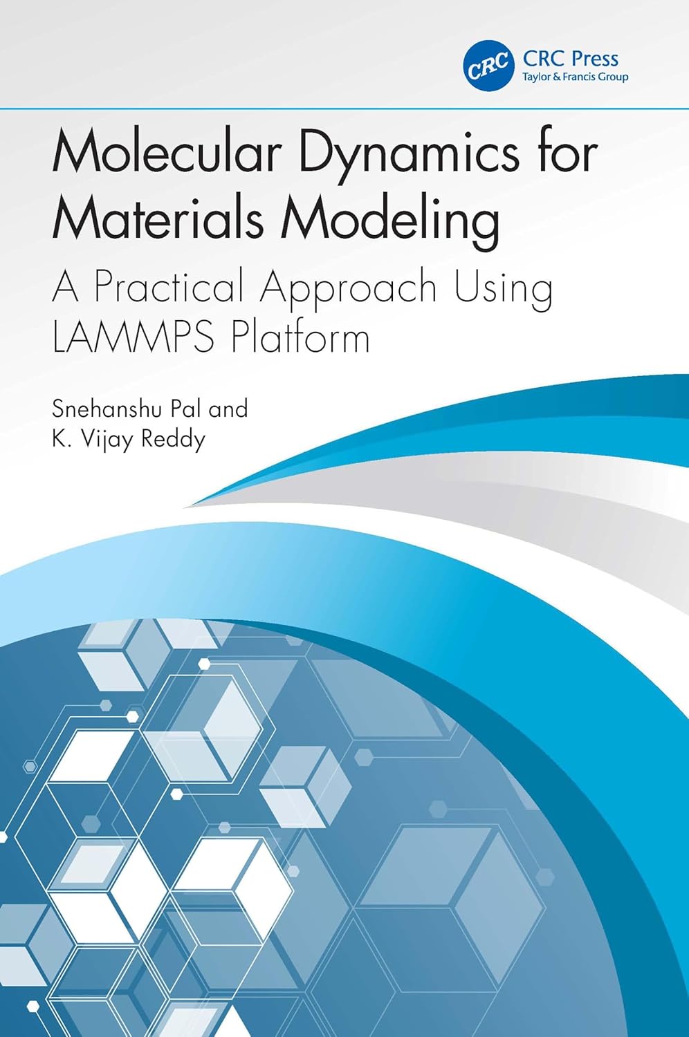 Buy Molecular Dynamics for Materials Modeling: A Practical Approach Using Lammps Platform (English, Paperback, Snehanshu Pal, K. Vijay Reddy) Online at Best Price - GlowMirror