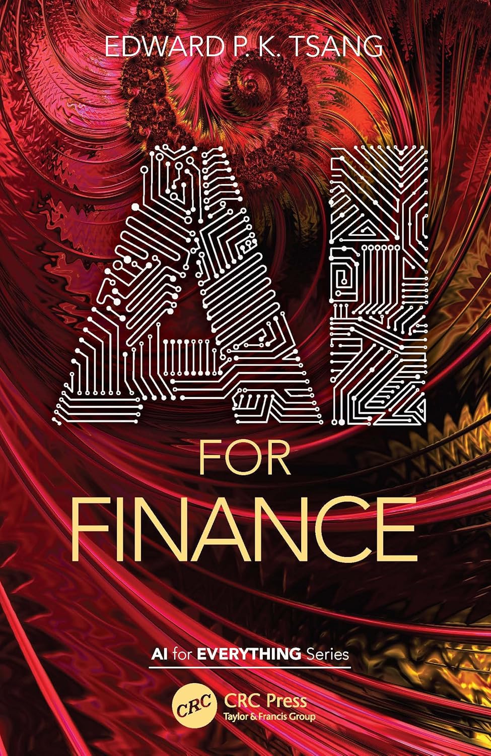 Buy AI for Finance (AI for Everything) (English, Paperback, Edward P. K. Tsang) Online at Best Price - GlowMirror