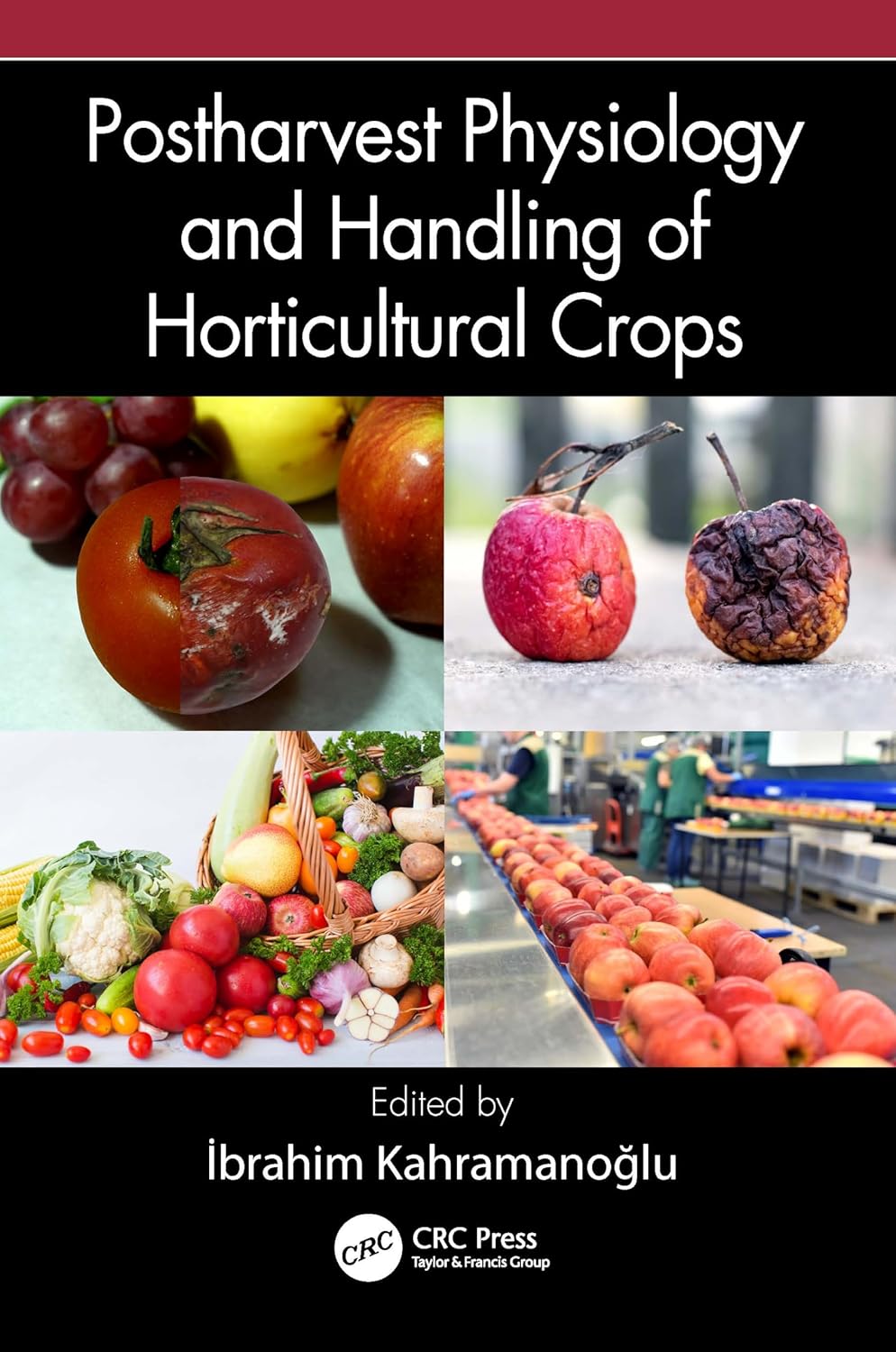 Buy Postharvest Physiology and Handling of Horticultural Crops (English, Paperback, Ibrahim Kahramanoglu) Online at Best Price - GlowMirror