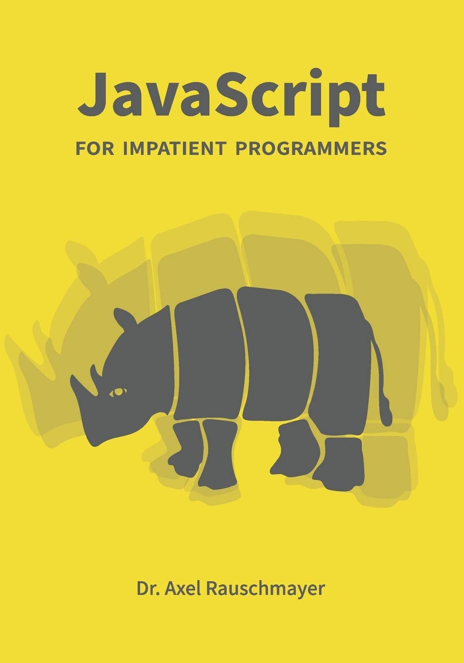 Buy Javascript FOR Impatient Progr (English, Paperback, Axel Rauschmayer) Online at Best Price - GlowMirror