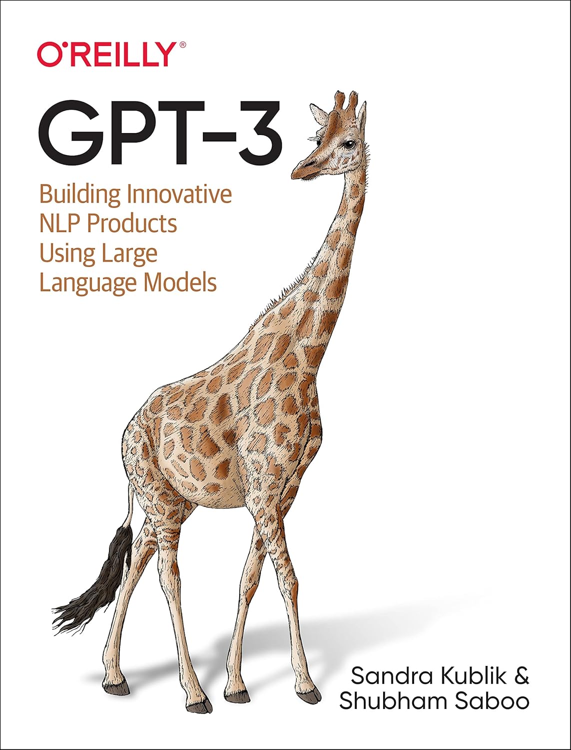 Buy GPT-3: Building Innovative Nlp Products Using Large Language Models (English, Paperback, Sandra Kublik) Online at Best Price - GlowMirror